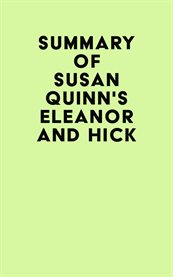 Summary of susan quinn's eleanor and hick cover image