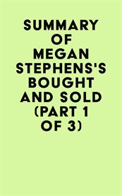Summary of megan stephens's bought and sold (part 1 of 3) cover image