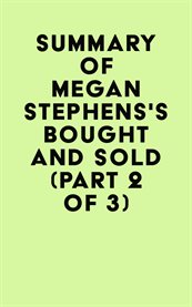 Summary of megan stephens's bought and sold (part 2 of 3) cover image