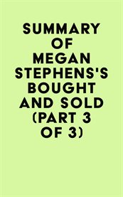 Summary of megan stephens's bought and sold (part 3 of 3) cover image