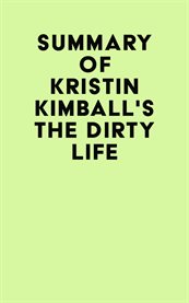 Summary of kristin kimball's the dirty life cover image