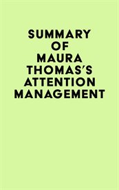 Summary of maura thomas's attention management cover image