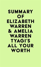 Summary of elizabeth warren & amelia warren tyagi's all your worth cover image