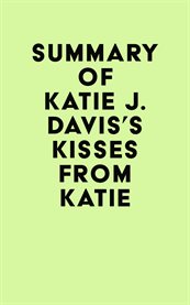 Summary of katie j. davis's kisses from katie cover image