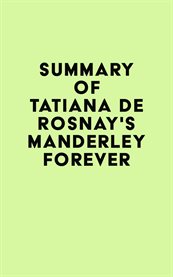 Summary of tatiana de rosnay's manderley forever cover image