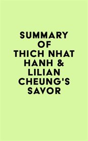 Summary of thich nhat hanh & lilian cheung's savor cover image