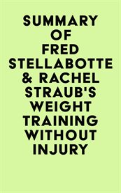 Summary of fred stellabotte & rachel straub's weight training without injury cover image