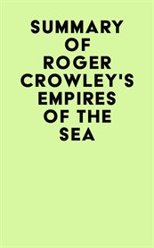 Summary of roger crowley's empires of the sea cover image