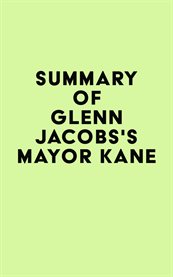 Summary of glenn jacobs's mayor kane cover image