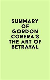 Summary of gordon corera's the art of betrayal cover image