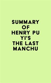 Summary of henry pu yi's the last manchu cover image