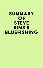 Summary of steve sims's bluefishing cover image