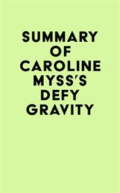 Summary of caroline myss's defy gravity cover image