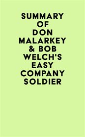 Summary of don malarkey & bob welch's easy company soldier cover image