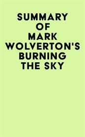 Summary of mark wolverton's burning the sky cover image