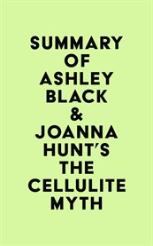Summary of ashley black & joanna hunt's the cellulite myth cover image