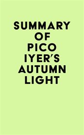 Summary of pico iyer's autumn light cover image