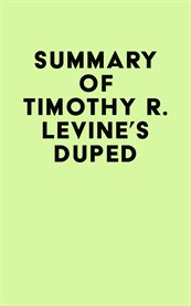 Summary of timothy r. levine's duped cover image