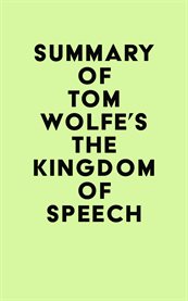 Summary of tom wolfe's the kingdom of speech cover image