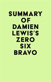 Summary of damien lewis's zero six bravo cover image
