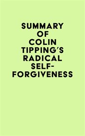 Summary of colin tipping's radical self-forgiveness cover image