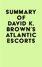Summary of david k. brown's atlantic escorts cover image