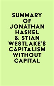 Summary of jonathan haskel & stian westlake's capitalism without capital cover image