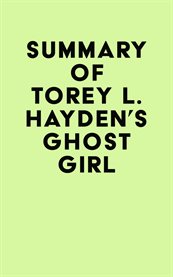 Summary of torey l. hayden's ghost girl cover image