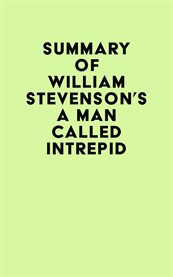 Summary of William Stevenson's a Man Called Intrepid cover image