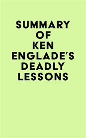 Summary of ken englade's deadly lessons cover image