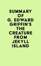 Summary of g. edward griffin's the creature from jekyll island cover image