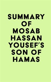 Summary of mosab hassan yousef's son of hamas cover image