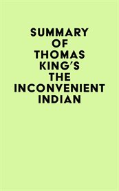 Summary of thomas king's the inconvenient indian cover image