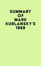 Summary of mark kurlansky's 1968 cover image