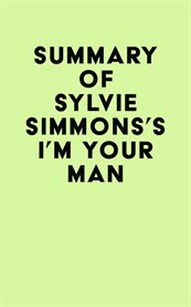 Summary of sylvie simmons's i'm your man cover image