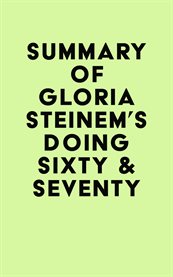 Summary of gloria steinem's doing sixty & seventy cover image