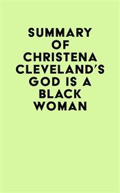 Summary of christena cleveland's god is a black woman cover image