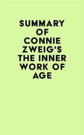 Summary of connie zweig's the inner work of age cover image