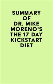 Summary of dr. mike moreno's the 17 day kickstart diet cover image