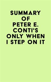 Summary of peter e. conti's only when i step on it cover image