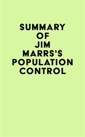 SUMMARY OF JIM MARRS'S POPULATION CONTROL cover image