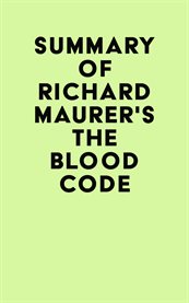Summary of Richard Maurer's the Blood Code cover image