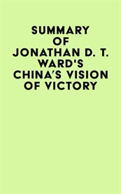 Summary of jonathan d. t. ward's china's vision of victory cover image