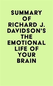 Summary of richard j. davidson's the emotional life of your brain cover image