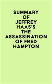 Summary of jeffrey haas's the assassination of fred hampton cover image