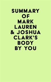 Summary of mark lauren & joshua clark's body by you cover image