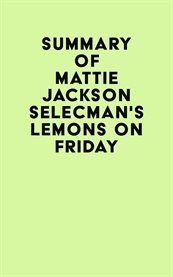 Summary of mattie jackson selecman's lemons on friday cover image