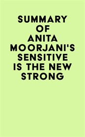 Summary of anita moorjani's sensitive is the new strong cover image