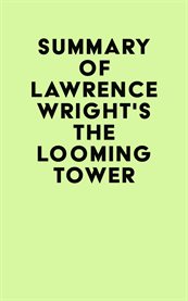 Summary of lawrence wright's the looming tower cover image