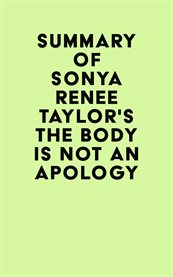 Summary of sonya renee taylor's the body is not an apology cover image